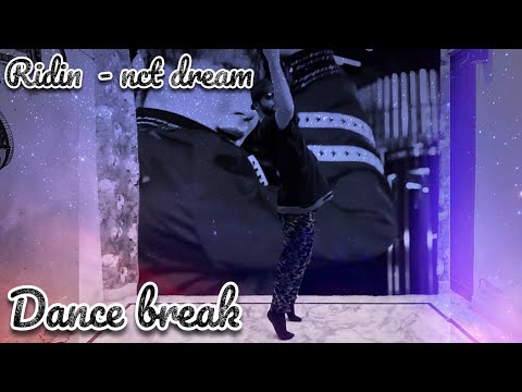 NCT dream - Ridin ( Dance break cover )