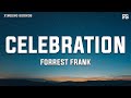 Forrest Frank - CELEBRATION (Lyrics)