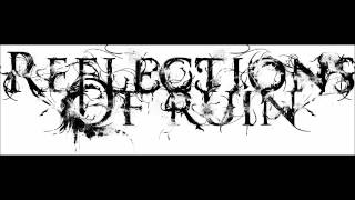 REFLECTIONS OF RUIN OFFICIAL - NUCLEAR DISCONTENT (NEW SONG 2012)