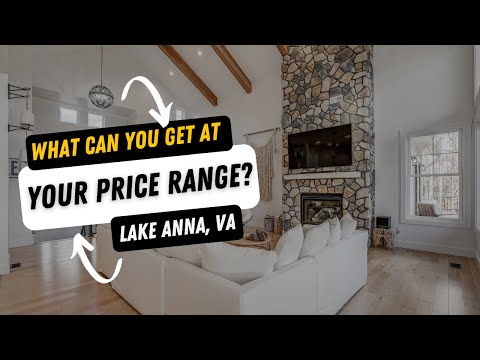 ✨🏠🍾 What Can You Get at Lake Anna, VA? ✨🏠🍾