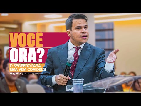 Voce Ora Pr Elizeu Rodrigues