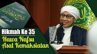 Download lagu Hikmah ke 35 : Hawa Nafsu Asal Kemaksiatan | Buya Yahya | Kitab Al Hikam | 16 April 2018 mp3