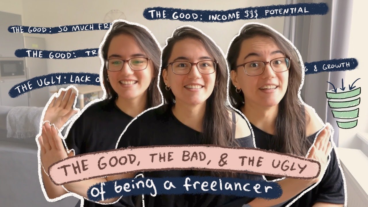the reality of working as a freelancer (the good, the bad, and the ugly)