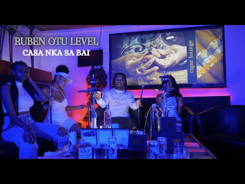 Ruben Otu Level - Casa Nka Sa Bai ( Official Video ) Prod by APA Beatz