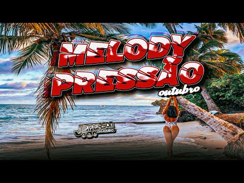 SET MELODY PRESSÃO OUTUBRO 2022 - Dj Jeferson Consagrado (Rock doido Romântico)