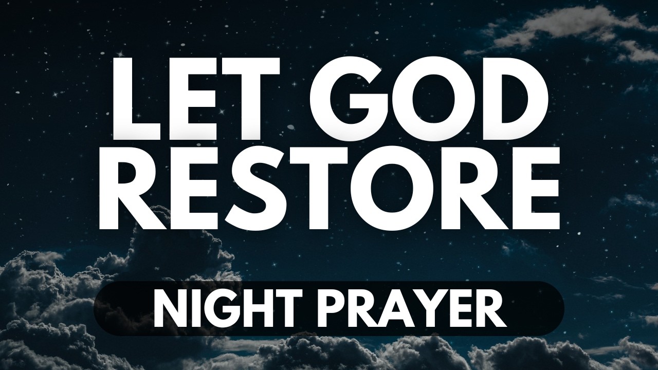 Be Still and Know He is God | A Night Prayer for Surrender and Peace