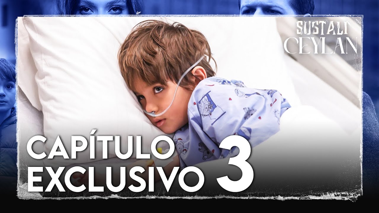 Sustalı Ceylan - Capítulo Exclusivo 3 | Doblado al Español