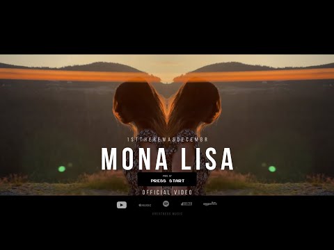 1stTHEREWASDECEMBR - MONA LISA (prod. by 1stTHEREWASDECEMBR, PRESS START) | Official Video