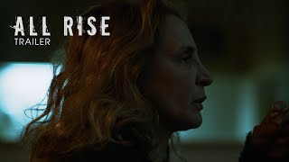 All Rise (Official Trailer) | Short Film Drama