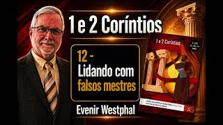 "Alguns falsos ensinamentos" #12 - Sexta-feira (18/09/26) - 3. Trimestre - 6/6