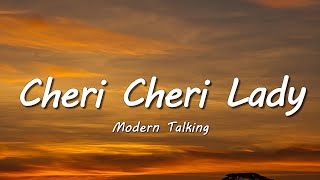 Modern Talking - Cheri Cheri Lady (Lyrics)