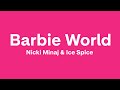 Nicki Minaj & Ice Spice - Barbie World (Lyrics)