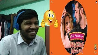 NAIN PHISAL GAYE -Welcome To New York|Salman Khan,Sonakshi Sinha|Reaction &amp; Thoughts