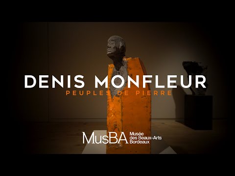 Musée des Beaux-Arts - Exposition : Denis Monfleur, peuples de pierre