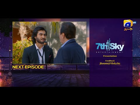 Jhoom Episode 08 Teaser - HAR PAL GEO