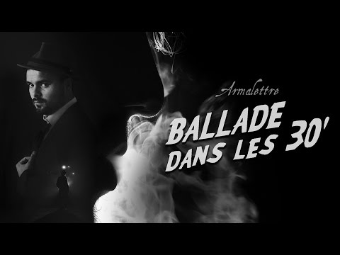 Armalettre feat. Kissia San - Ballade dans les 30'