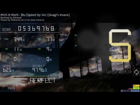 Osu! MitiS & Mahi - Blu (speed up ver.) [Asagi's Insane] S