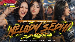 Download lagu DJ MELODY SEDIH | PARTY MIDDLE JERNIH FULL BASS CEK SOUND TERBARU 2026 mp3