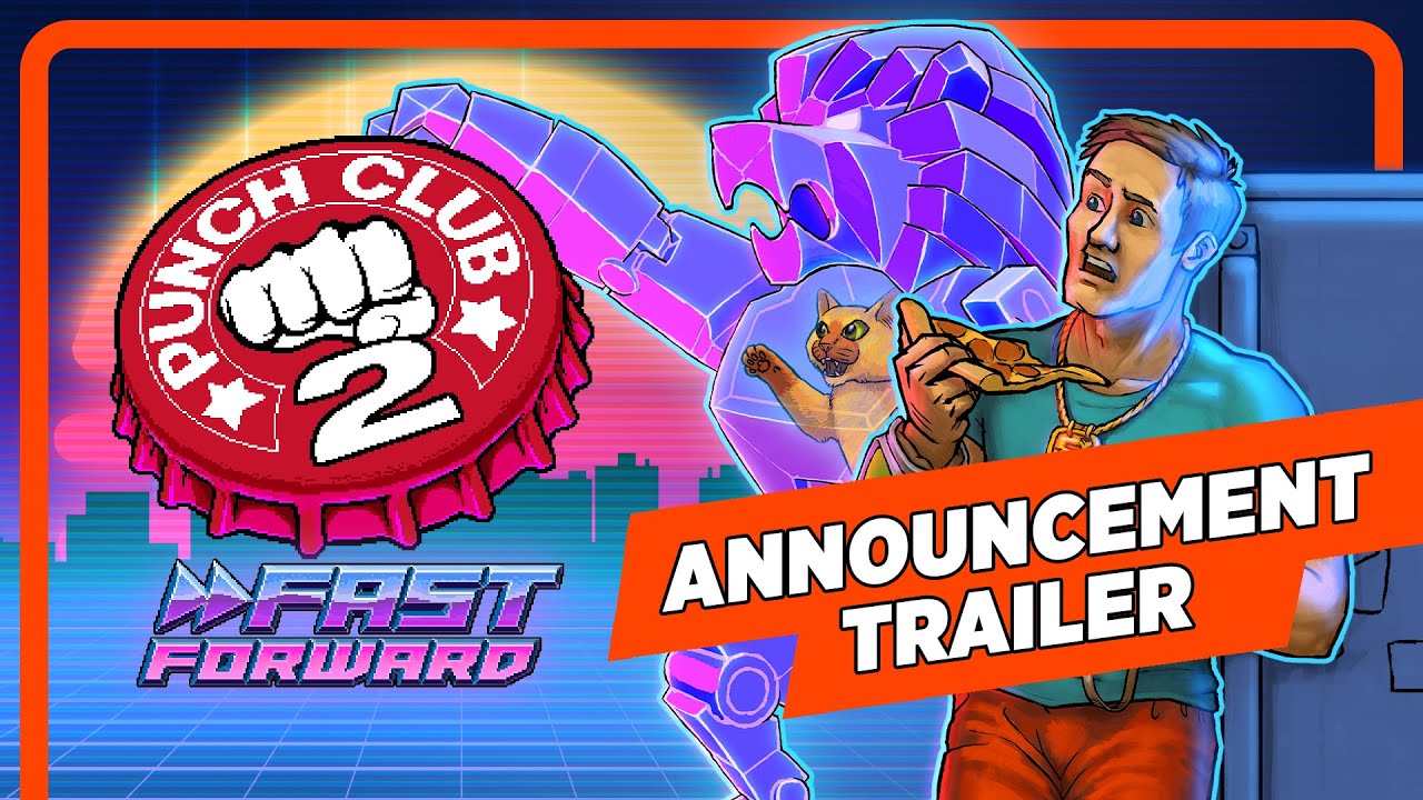 Punch Club 2: Fast Forward - Official Announcement Trailer ðŸ‘Š - YouTube