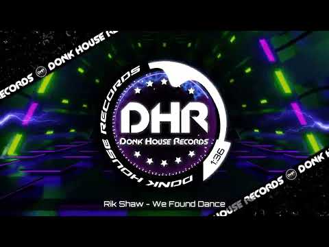Rik Shaw - We Found Dance - DHR UK Bounce 🔥