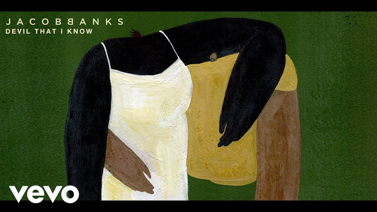 Jacob Banks - Devil That I Know (Official Lyric Video)