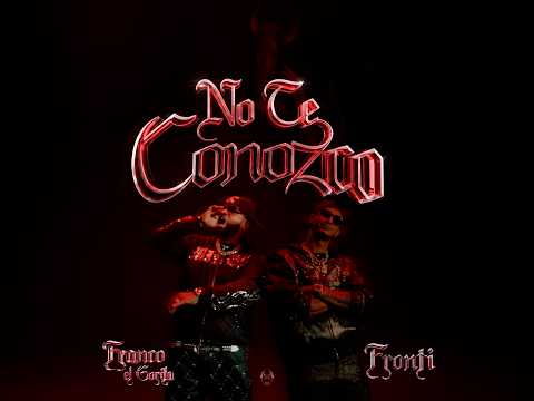 Miniatura de No Te Conozco