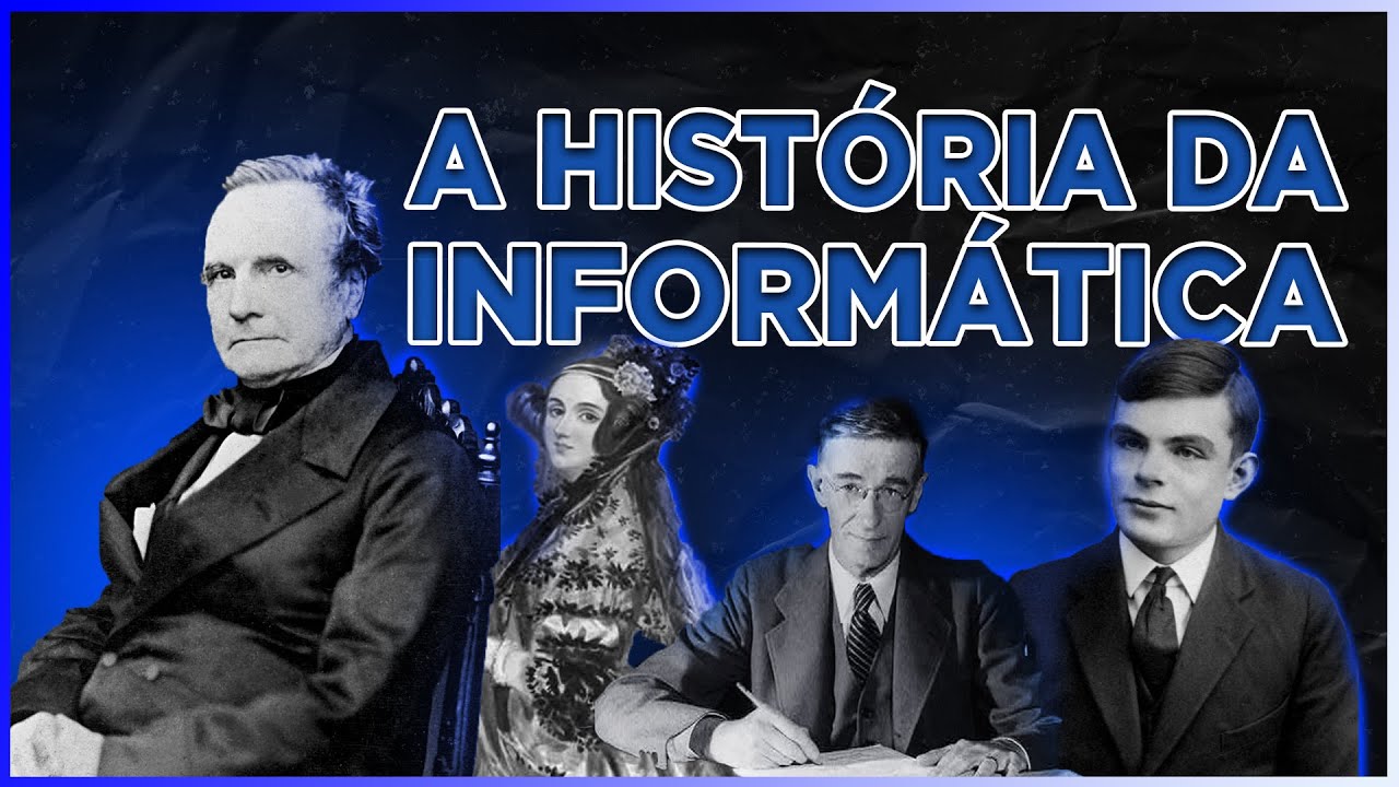 A História da Informática e Tecnologia