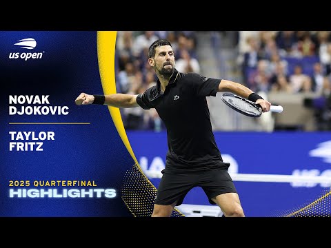 Novak Djokovic vs. Taylor Fritz Highlights | 2025 US Open Quarterfinal