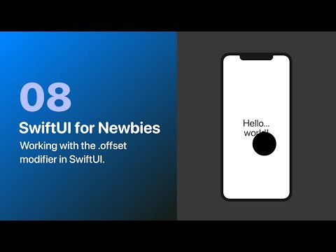 SwiftUI for Newbies 08 - Working with .offset to move elements around in SwiftUI