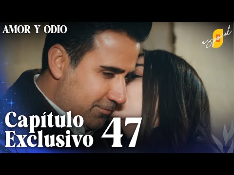 Amor y Odio | Aşk ve Mavi - Capítulo Exclusivo 47 (Doblado)