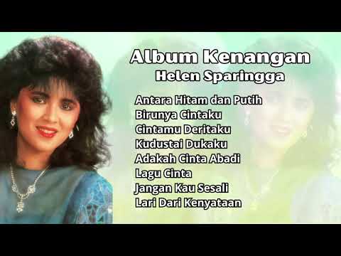 Helen Sparingga Album Kenangan Populer | Pilihan Lagu Nostalgia Terbaik Helen Sparingga