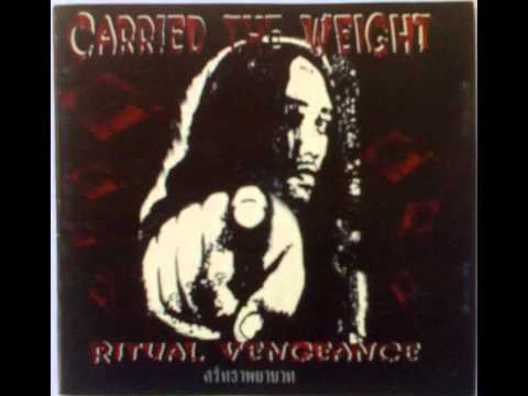 Carried The Weight  - Bloodiness