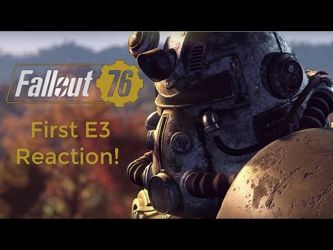 MY FIRST REACTION TO FALLOUT 76 AT E3!!!