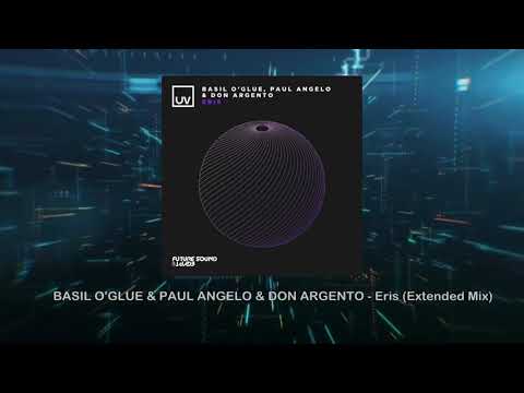 Basil O'Glue, Paul Angelo, Don Argento - Eris (Extended Mix) [UV]