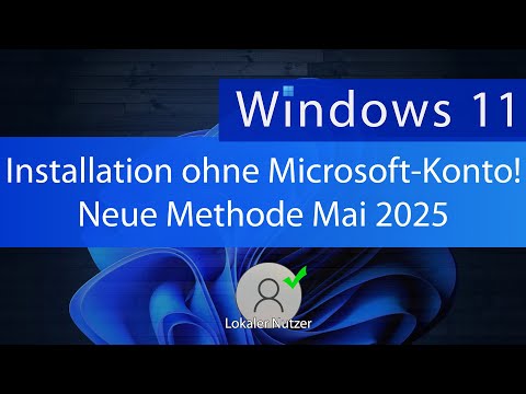 Windows 11 - Installation ohne Microsoft-Konto "Neue Variante Mai 2025"