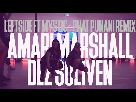 AMARI MARSHALL & DEZ SOLIVEN | LEFTSIDE FT MYSTIC   PHAT PUNANI REMIX