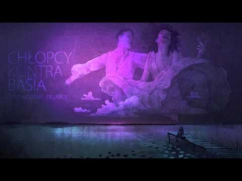 Chłopcy kontra Basia - O dziwożonie zielarce (official audio)