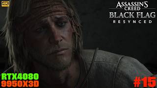 #15 [Assassin's Creed Black Flag Resynced][PC最高画質][4K] 伝説の海賊アサシンが帰ってきた！【RTX4080】【Ryzen9 9950X3D】