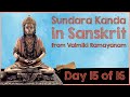 SundaraKanda Day 15 Of 16 Sargas 63 To 64 From Valmiki Ramayanam In Sanskrit