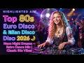 Top 80s Euro Disco Italo Disco 2026 Nonstop Retro Dance Mix Classic 80s Party Vibes