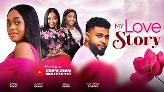 Download lagu MY LOVE STORY - SHAZNAY OKAWA | EBELE OKARO | DANIEL ROCKY | 2025 NOLLYWOOD MOVIE mp3 Download lagu MY LOVE STORY - SHAZNAY OKAWA | EBELE OKARO | DANIEL ROCKY | 2025 NOLLYWOOD MOVIE mp3