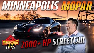 132. Fast Streetcars, Dragy Racing Vs Drag Racing, Twin Turbo Vipers w/ Minneapolis Mopar