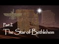 The Star of Bethlehem – Documentary Part 2: Wise men from the East