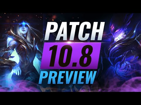 NEW PATCH PREVIEW: Upcoming Changes List for Patch 10.8 - League of Legends Season 10