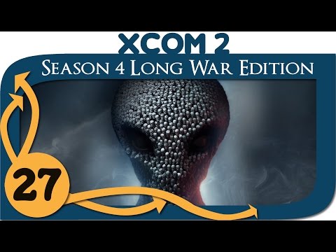 XCOM 2 Modded Legend - Season 4 Long War Edition - Ep. 27
