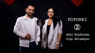 Ashot Boyakhchyan & Olga Abraamyan - Popurri 2 (2024)