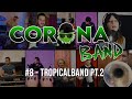 CORONABAND #8 - mix de Tropicales parte 2