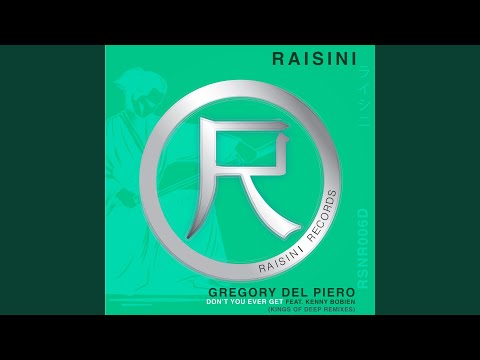 Don't You Ever Get (Kings of Deep Remix)