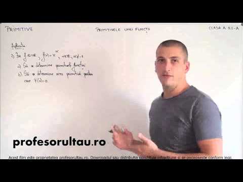 11   Primitive   primitivele unei functii   partea 3 - profesorultau.ro