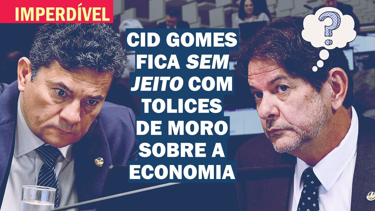 "TÃO POUCO INTELIGENTE, ME PERDOE", DISSE CID GOMES, APÓS MORO BAJULAR CAMPOS NETO | Cortes 247